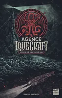 1, L'Agence Lovecraft, Livre 1 - Le mal par le mal