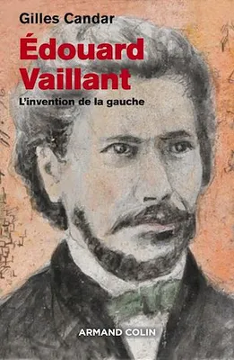 Edouard Vaillant, L'invention de la gauche