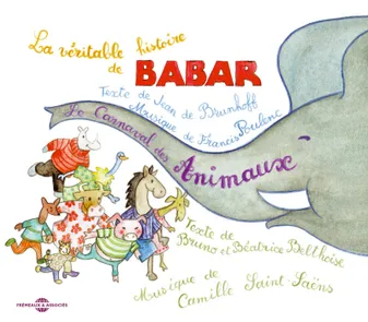 La véritable histoire de Babar, Le carnaval des animaux