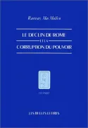 Le Déclin de Rome et la corruption du pouvoir