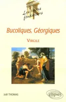 Virgile, Bucoliques, Géorgiques