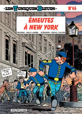Les Tuniques Bleues - Tome 45 - Émeutes à New York