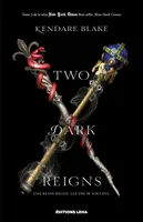 Two Dark Reigns, Three Dark Crowns, T3