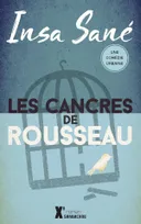 Une comédie urbaine, Les cancres de Rousseau