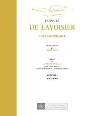 OEuvres de Lavoisier : Correspondance, Volume I (1762-1769)