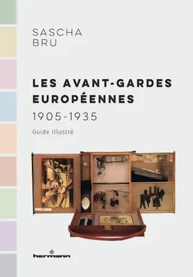 Les avant-gardes européennes (1905-1935), Guide illustré