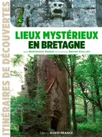 Lieux mystérieux en Bretagne