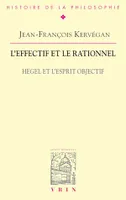 L'effectif et le rationnel, Hegel et l'esprit objectif