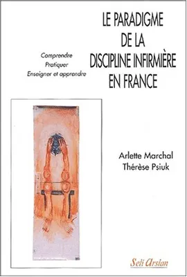Le paradigme de la discipline infirmière en France