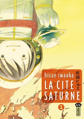 1, La Cité Saturne  - Tome 1