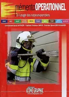 Mémento opérationnel à l'usage des sapeurs-pompiers, GOC, INC, SAP, plan rouge...