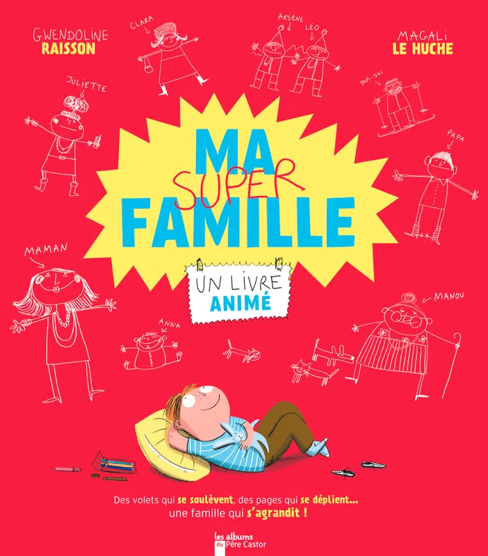 Livres Jeunesse de 3 à 6 ans Albums Ma super Famille Gwendoline Raisson, Magali Le Huche
