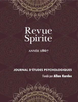 Revue Spirite (Année 1867), les romans spirites, les trois filles de la Bible, réfutation de l'intervention du démon, de l'homéo