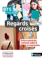 Regards croisés - Français, Culture générale et expression - BTS 1 et 2 - Livre + licence élève
