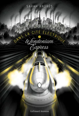 Dans la cité électrique, Le Londonium Express