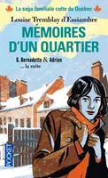 6, Mémoires d'un quartier - tome 6 Bernadette & Adrien... La suite