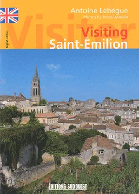 Visiter Saint-Emilion (Angl)