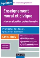 Enseignement moral et civique. Professeur des écoles. Oral admission - CRPE 2015, CRPE 2015