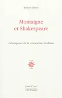 Montaigne et Shakespeare, L'émergence de la conscience moderne