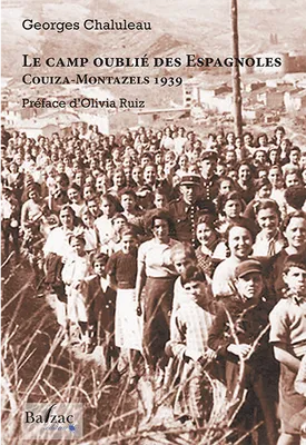 Le camp oublié des Espagnoles, Couiza-Montazels 1939