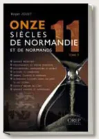 2, Onze siècles de Normandie et de Normands - Tome 2, Volume 2
