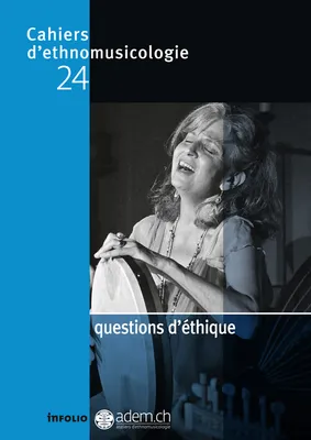 Cahiers d'ethnomusicologie N24 Questions d'éthique