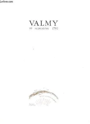 Valmy20 septembre 1792 - Célébration de la bataille de Valmy les 16,17,20,23 et 24 septembre 1989, 20 septembre 1792