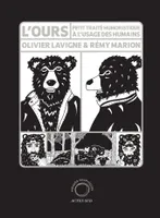 L'Ours, Petit traité humoristique à l'usage des humains