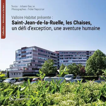 Saint-Jean-de-la-Ruelle, les Chaises, un défi d'exception, une aventure humaine, un défi d'exception, une aventure humaine