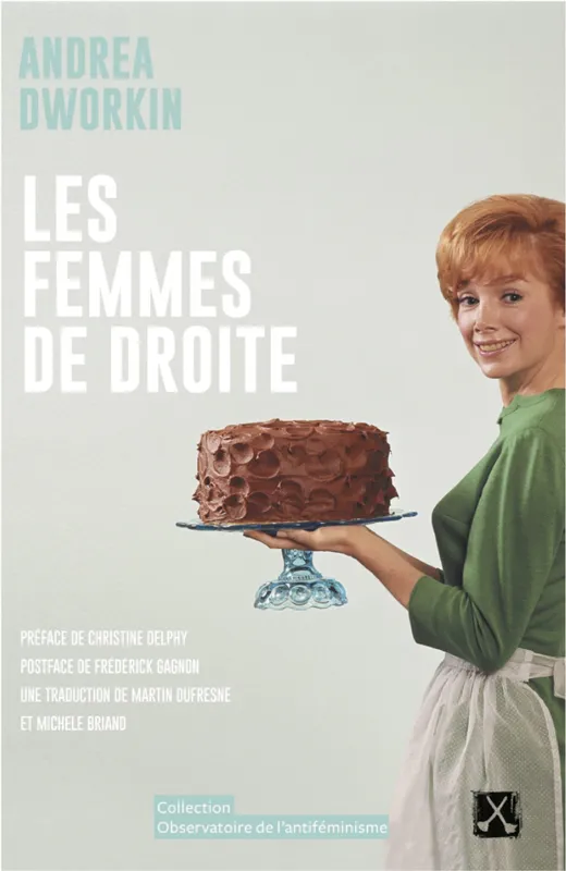 Livres Féminismes et LGBT++ Sociologie de genres Les Femmes de droite Andrea Dworkin