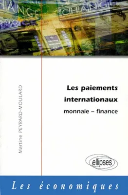 Les paiements internationaux -  Monnaie - Finance, monnaie et finance