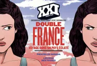 XXI N40 Double France, voyage dans un pays éclaté