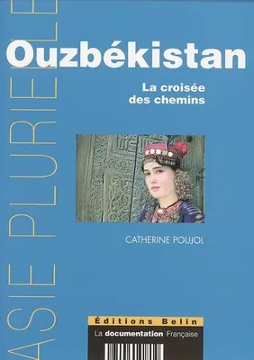 Ouzbékistan, La croisée des chemins, la croisée des chemins