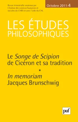 Les études philosophiques 2011 - n° 4, Le Songe de Scipion de Cicéron et sa tradition
