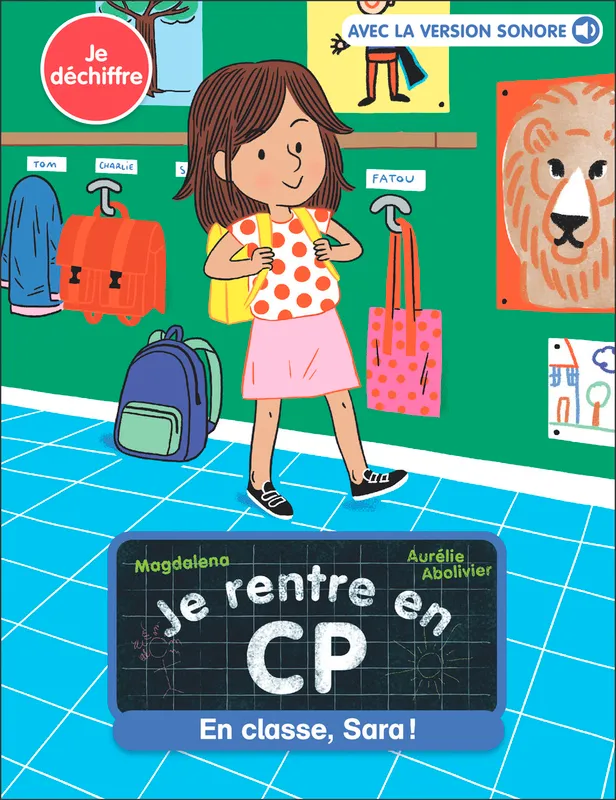 Jeux et Jouets Livres Livres pour les  6-9 ans Premières lectures 12, En classe, Sara ! Aurélie Abolivier