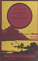 Le roman de Françoise