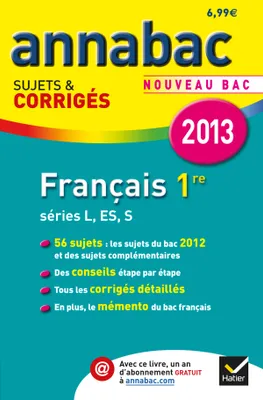 Français 1ère Toutes séries 2013, Sujets et corrigés du bac - Première séries générales