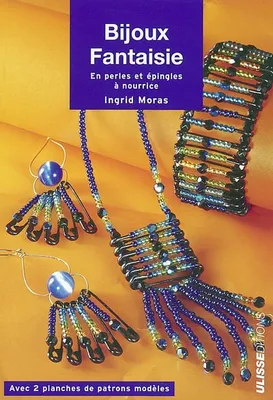 Bijoux fantaisies : En perles et épingles à nourrice