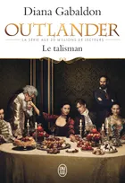 Outlander, 2, Le talisman - Tome 2
