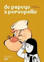 De Popeye à Persepolis, Bande dessinée et cinéma d'animation