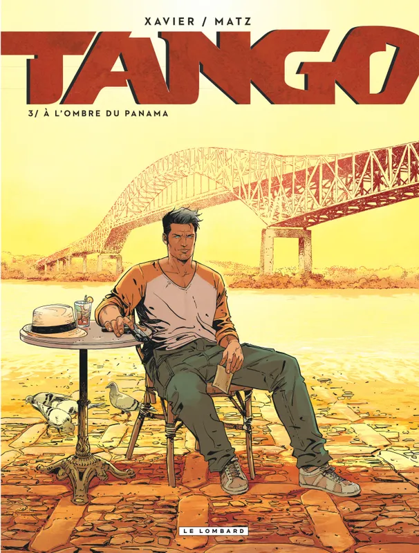 Livres BD BD adultes Tango, 3, À l'ombre du Panama Philippe Xavier, Matz