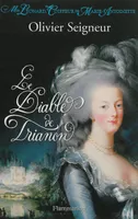 Moi, Léonard, coiffeur de Marie-Antoinette, Le Diable de Trianon, MOI LÉONARD COIFFEUR DE MARIE-ANTOINETTE