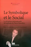 Le Symbolique et le Social, La réception internationale de la pensée de Pierre Bourdieu