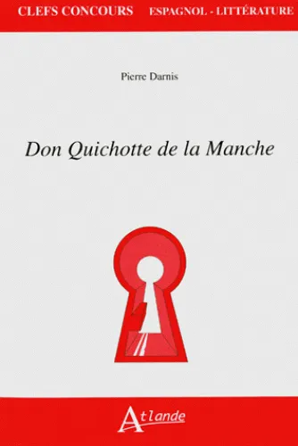 Don quichotte de la Manche Pierre Darnis, Pascale Thibaudeau