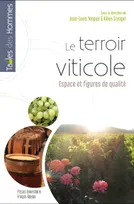 Le terroir viticole, Espace et figures de qualité