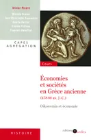 Économies et sociétés en Grèce ancienne (478-88 av. J.-C.) - Oikonomia et économie, Oikonomia et économie