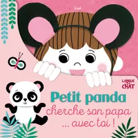 Mes petites oreilles, 1, Petit Panda cherche son papa avec toi !