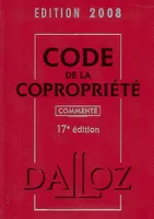 CODE DE LA COPROPRIETE 2008 COMMENTE