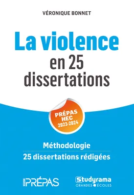 La violence en 25 dissertations - Prépas HEC 2023-2024