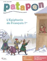 Les aventures de Patapon, 403, Patapon Janvier 2014 N°403 - L'Epiphanie de François 1er